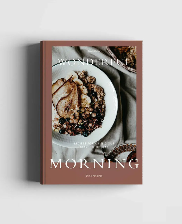 Wonderful Morning - Recipes for a delicious start to the day